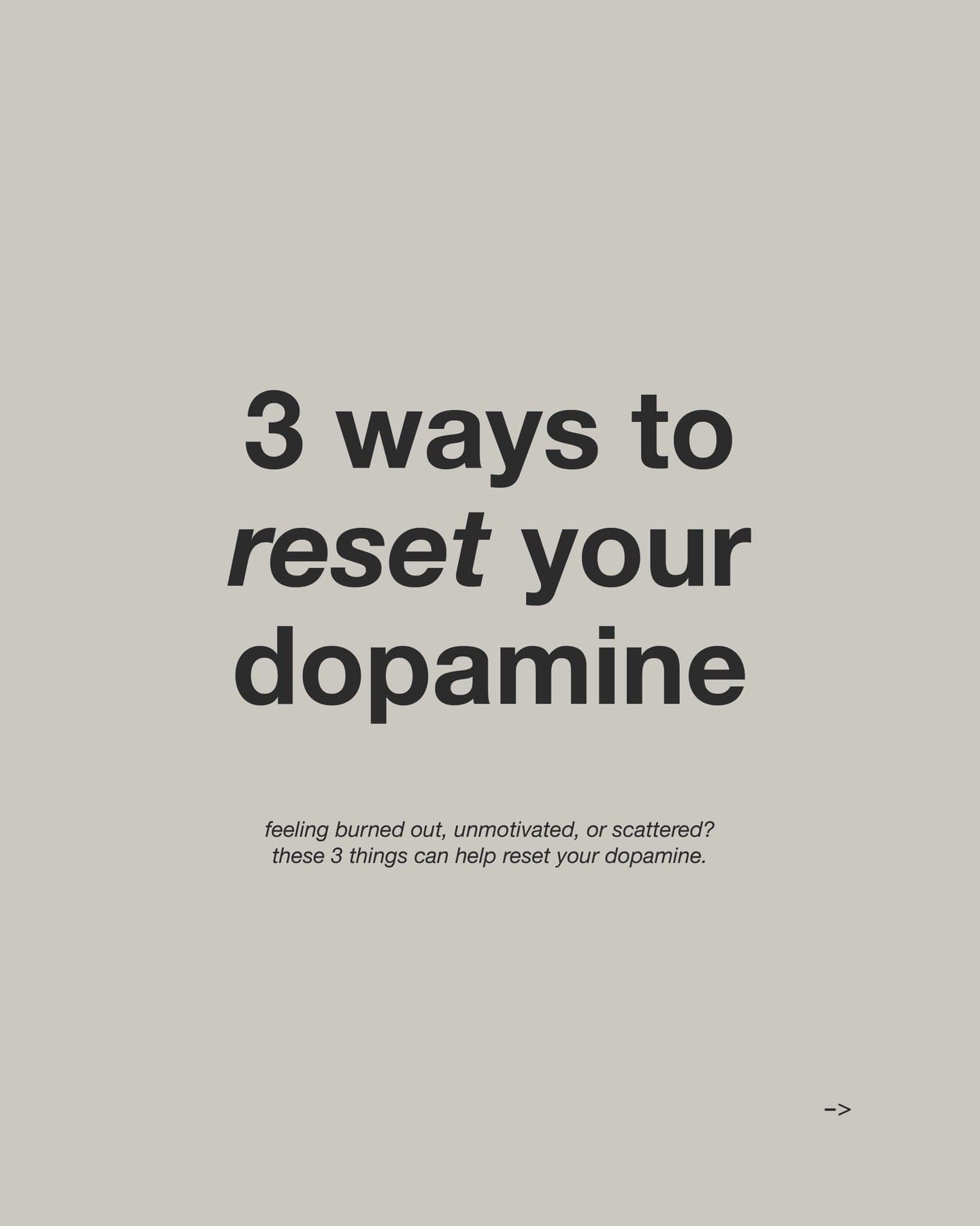 Slide 1: 3 ways to
reset your
dopamine

feeling burned out, unmotivated, or scattered?
these 3 things can help reset your dopamine.
->