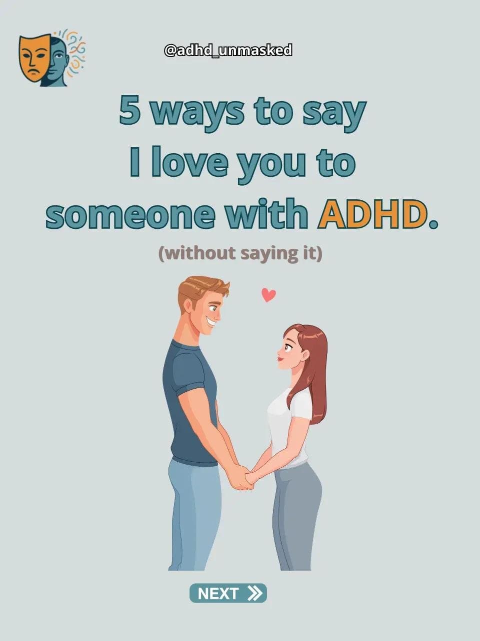 Slide 1: 5 ways to say
I love you to
someone with ADHD.
(without saying it)
