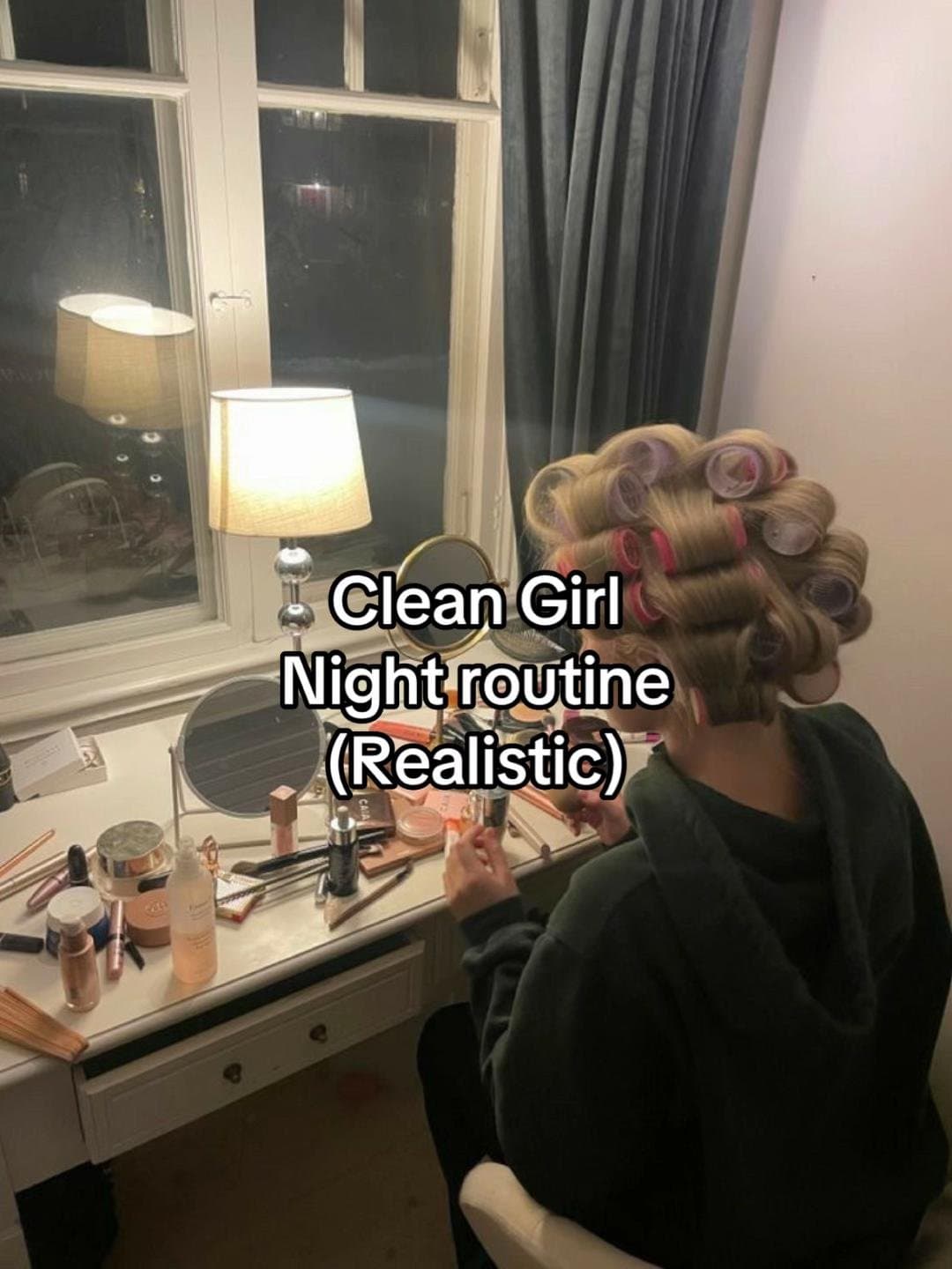Slide 1: Clean Girl
Night routine 
(Realistic)