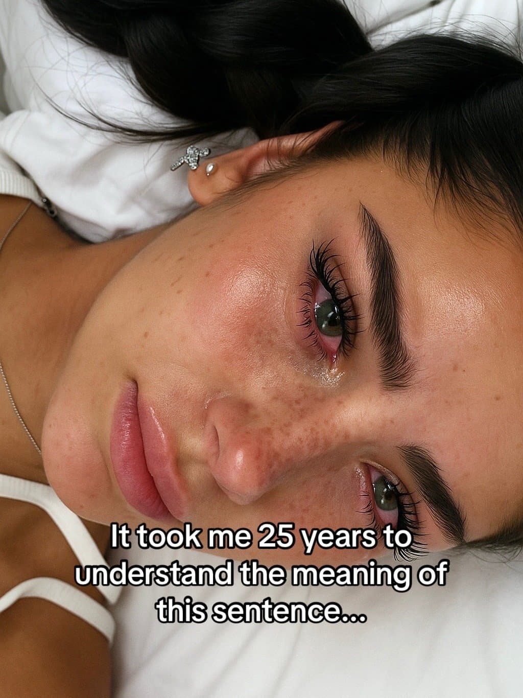 It took me 25 years to
understand the meaning of
this sentence...