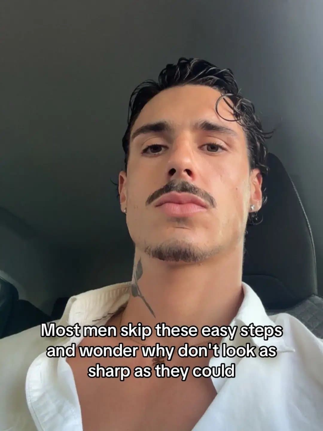 Most men skip these easy steps
and wonder why don't look as
sharp as they could