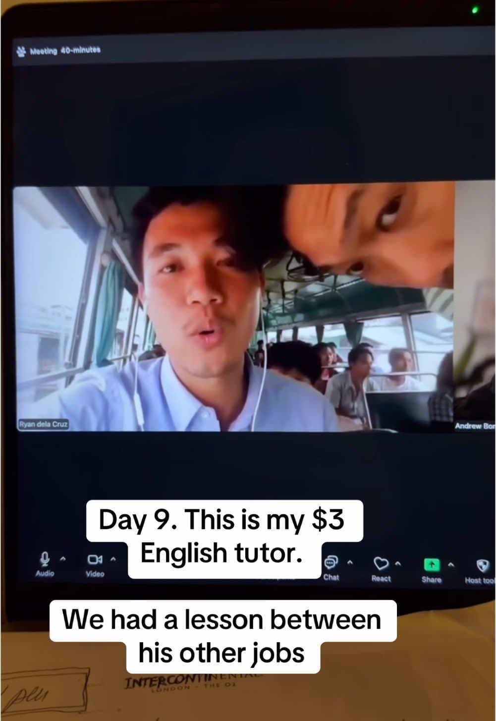 Day 9. This is my $3
English tutor 😭

We had a lesson between
his other jobs