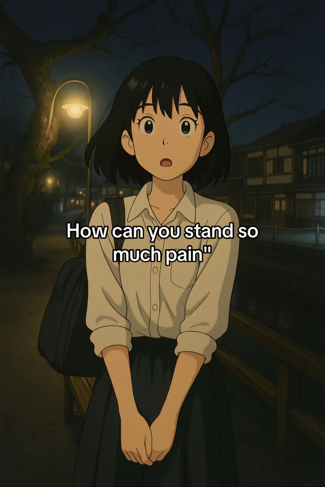 "How can you stand so
much pain"