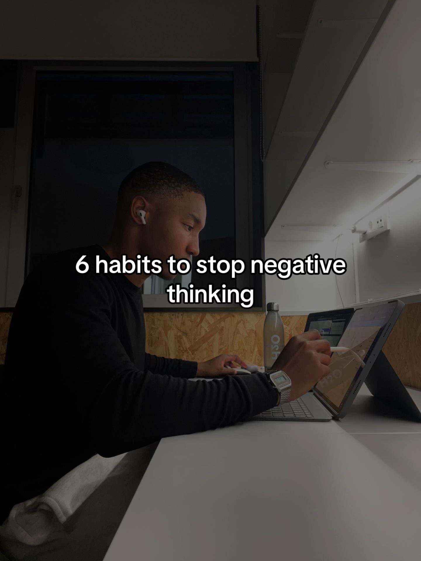 6 habits to stop negative
thinking