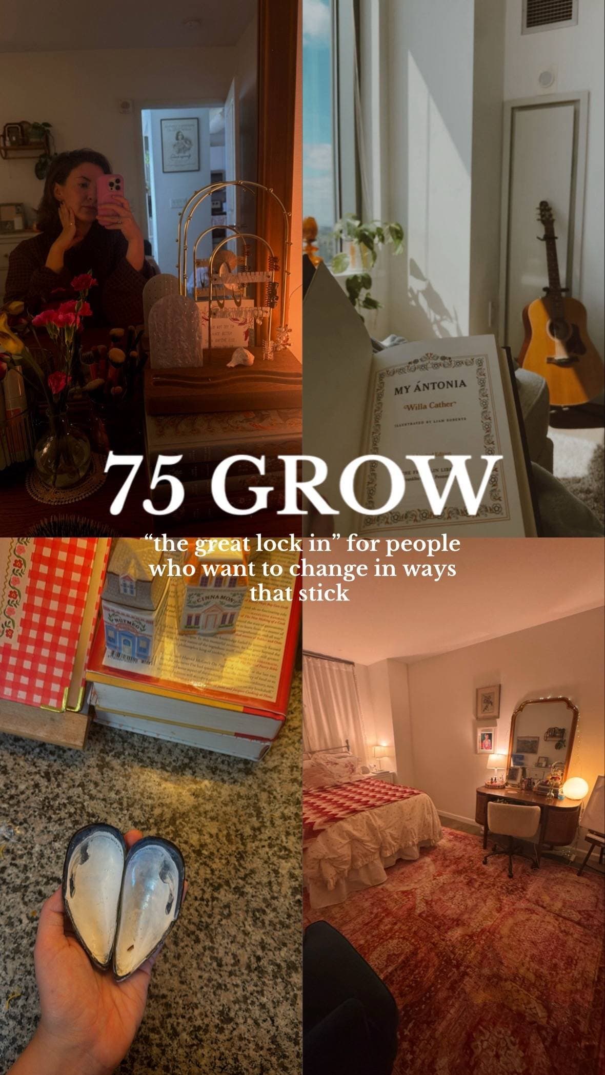 75 GROW
"the great lock in" for people
who want to change in ways
that stick