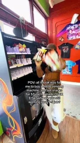 POV: all it took was for
me to buy a $800 vending
machine, and sell snacks
for $…