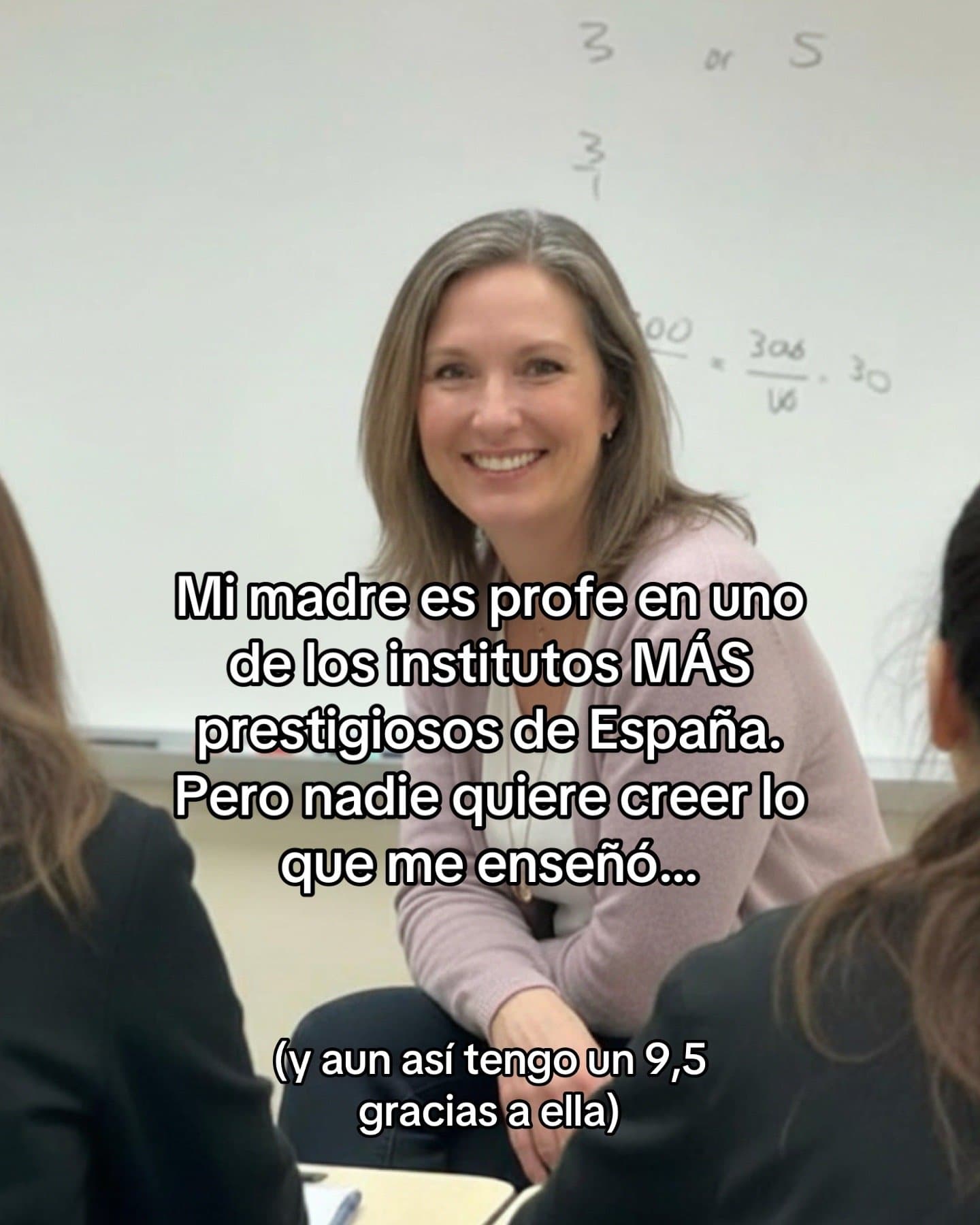 Mi madre es profe en uno
de los institutos MÁS
prestigiosos de España.
Pero nadi…