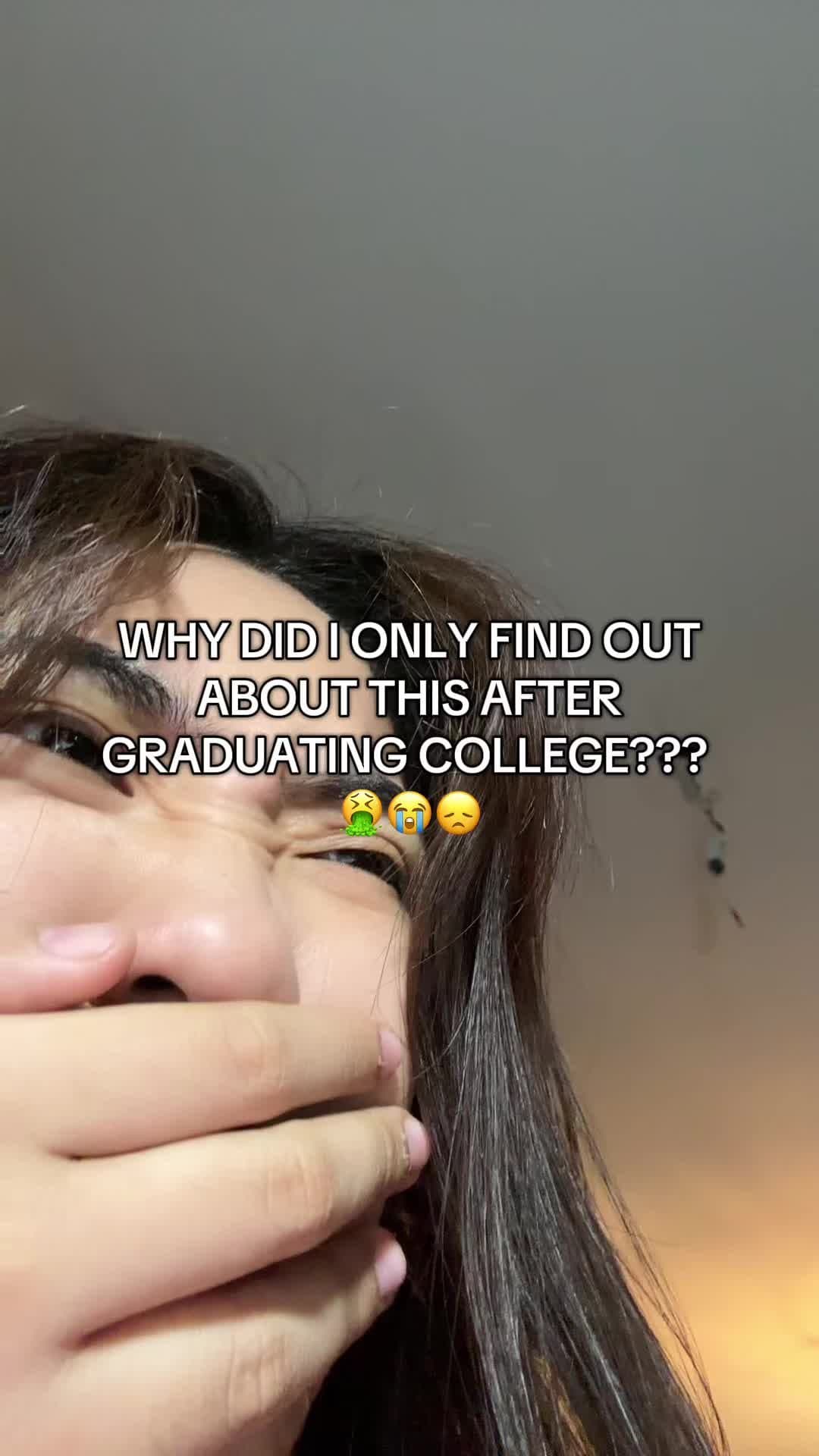 WHY DID I ONLY FIND OUT
ABOUT THIS AFTER
GRADUATING COLLEGE???
🤮😭😞

this lite…