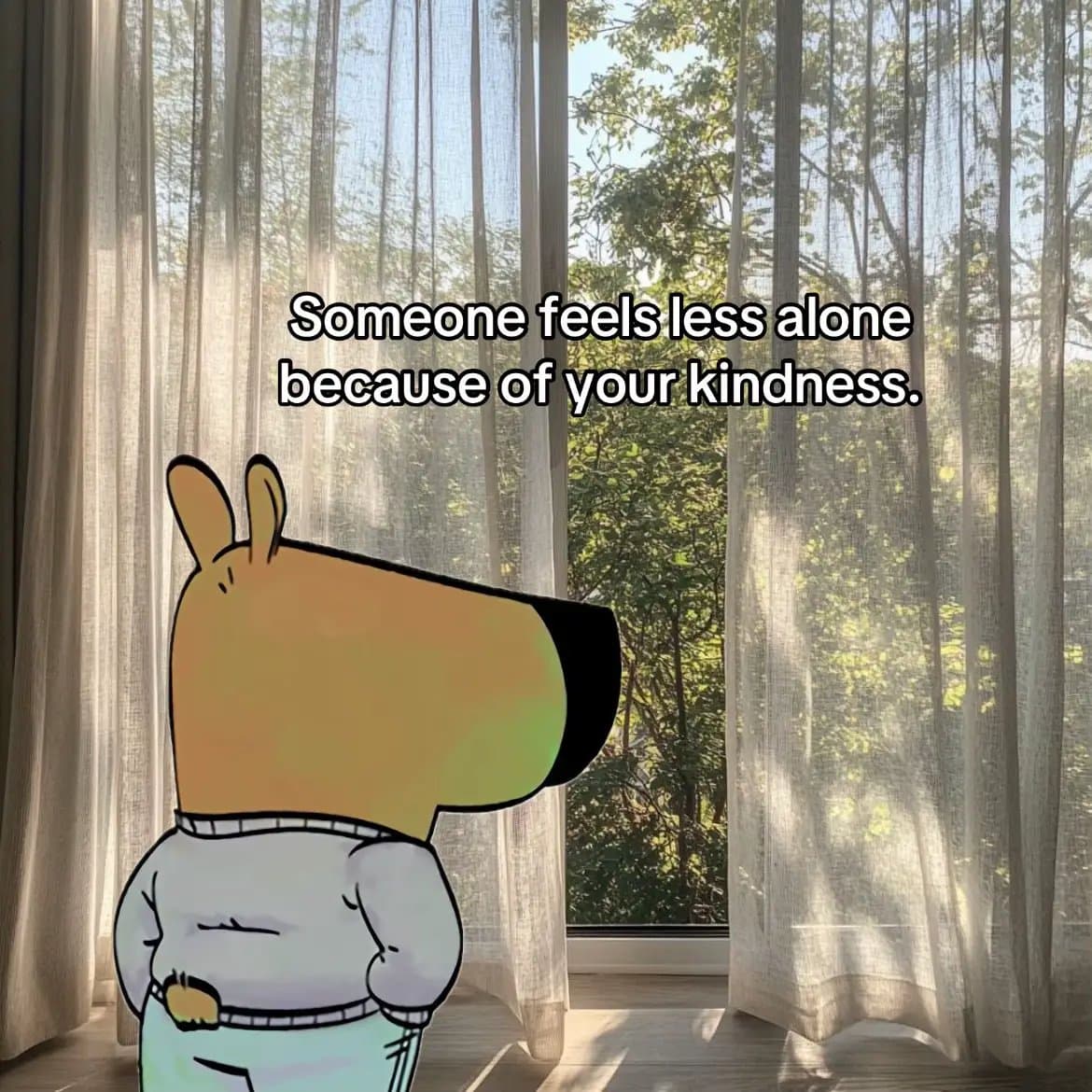 Slide 1: Someone feels less alone
because of your kindness.