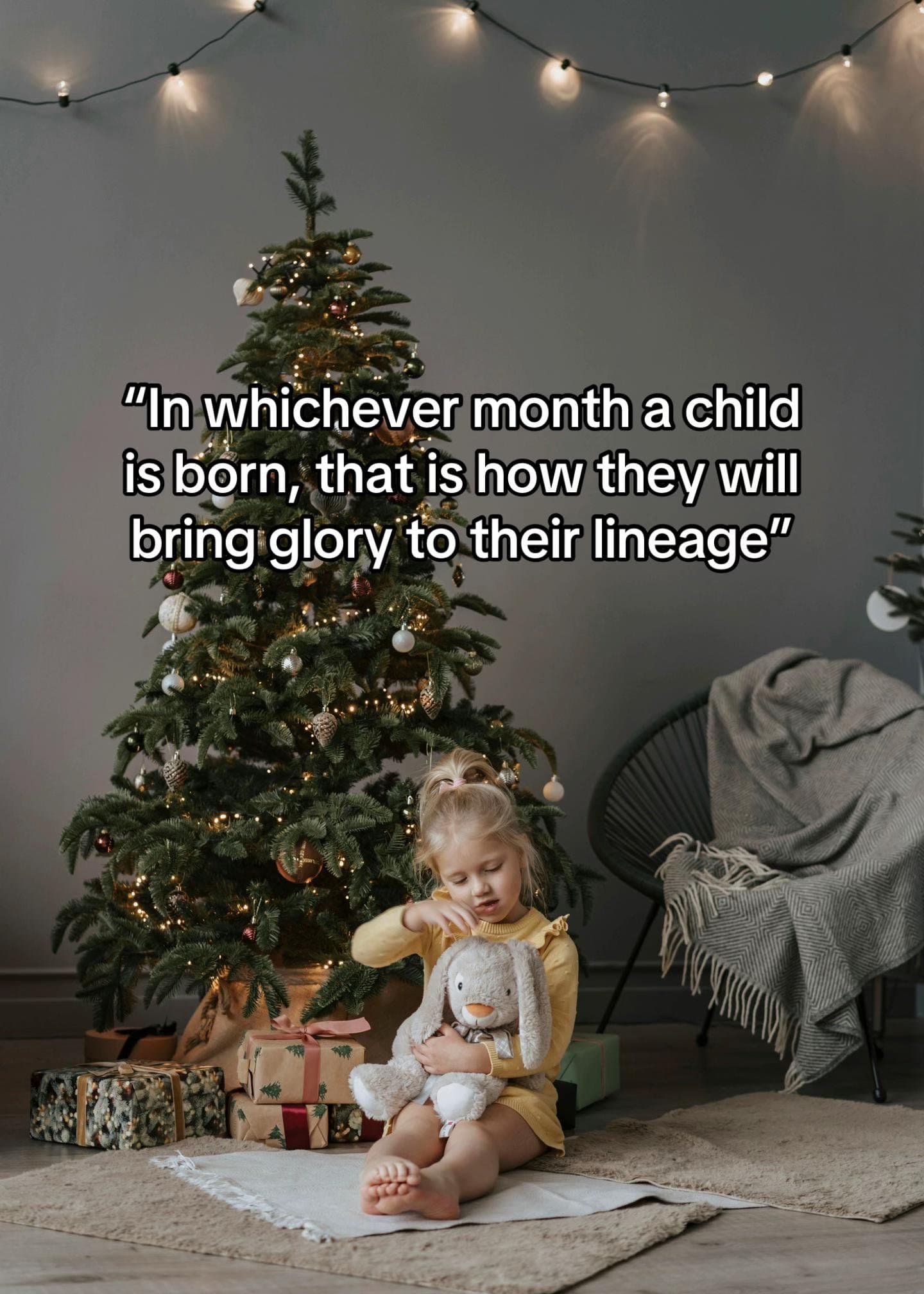 Slide 1: “In whichever month a
child is born, that is how they
will bring glory to their lineage”