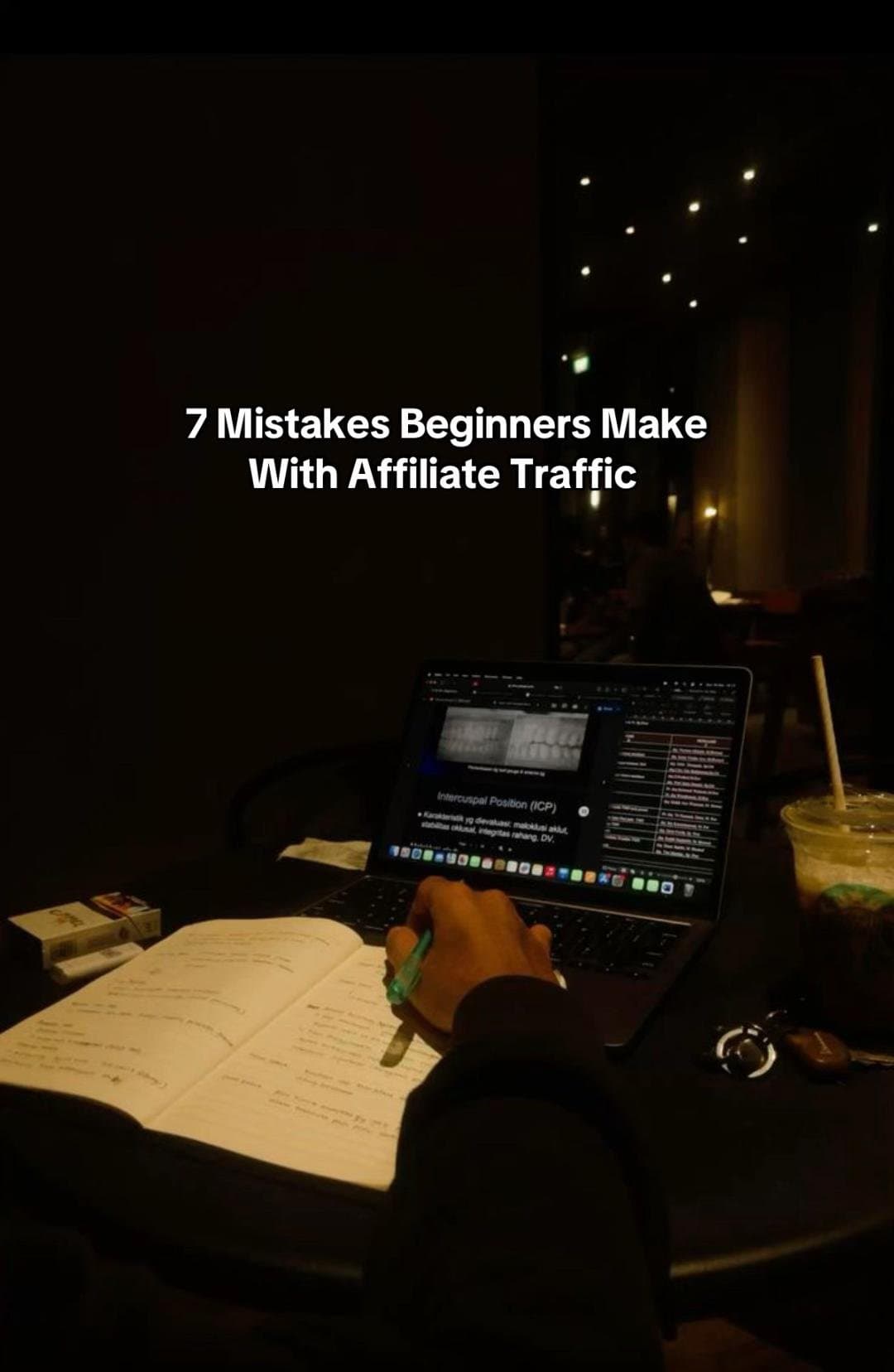 Slide 1: 7 Mistakes Beginners Make
With Affiliate Traffic