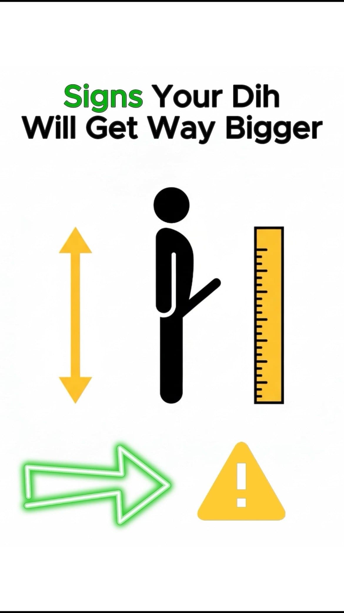 Slide 1: Signs Your Dih
Will Get Way Bigger