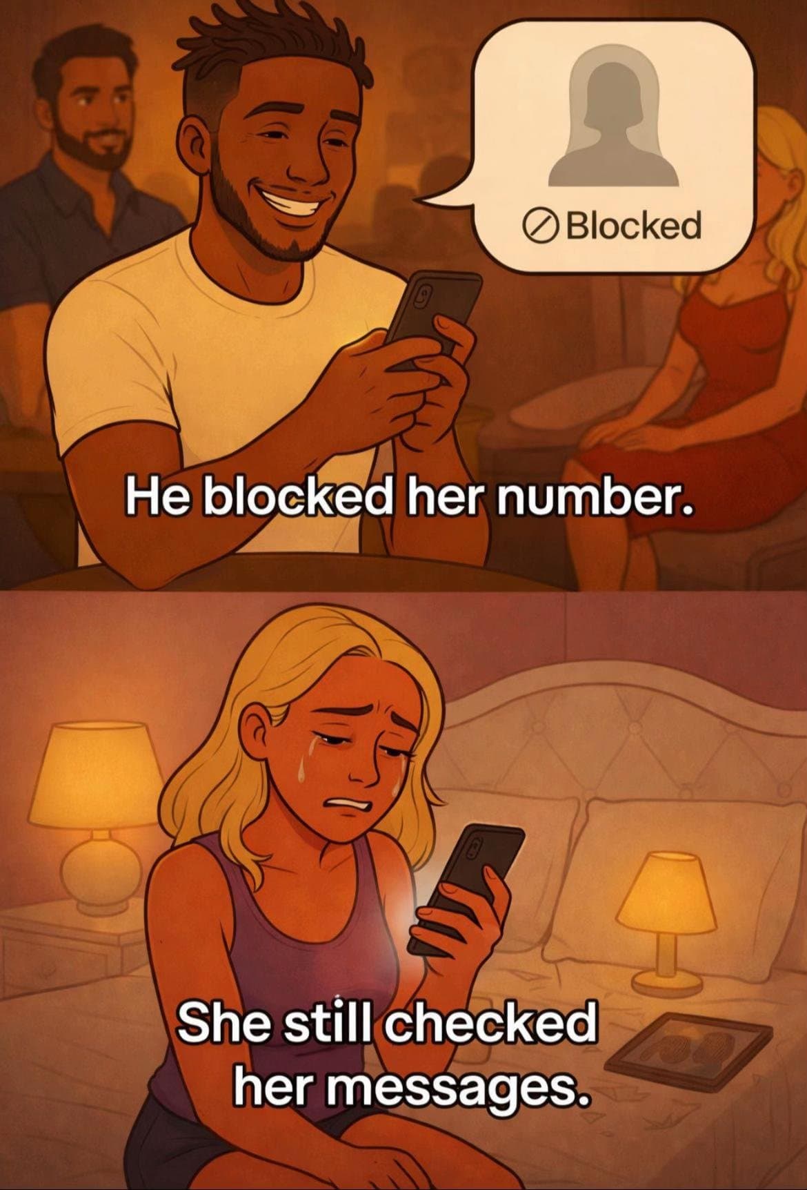 Slide 1: He blocked her number.

She still checked
her messages.