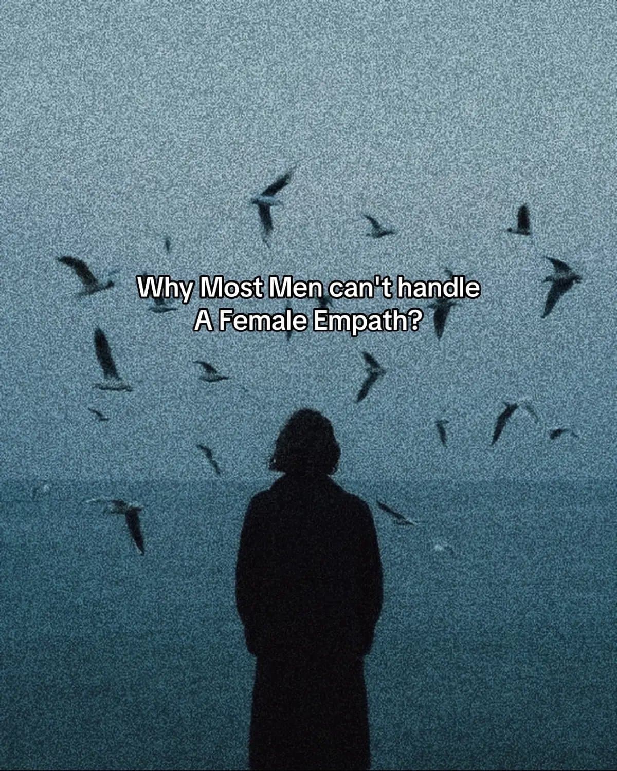 Why Most Men can’t handle
A Female Empath?