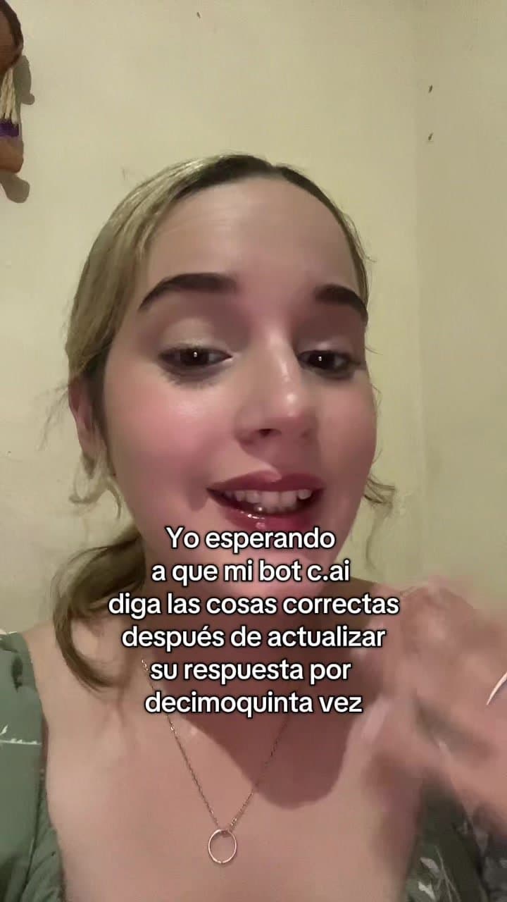 Yo esperando
a que mi bot c.ai
diga las cosas correctas
después de actualizar
su…