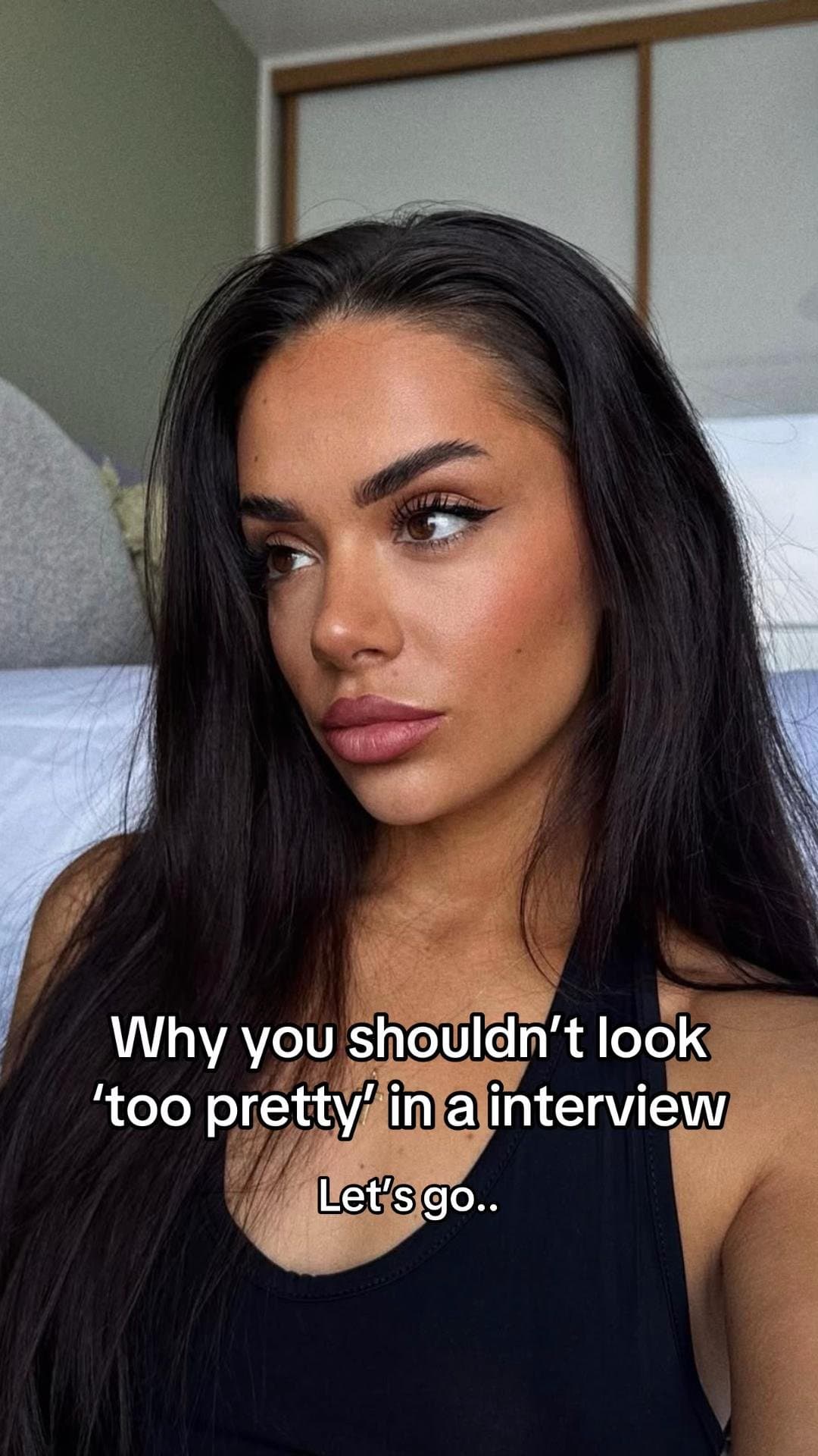Why you shouldn’t look
‘too pretty’ in a interview
Let’s go..
