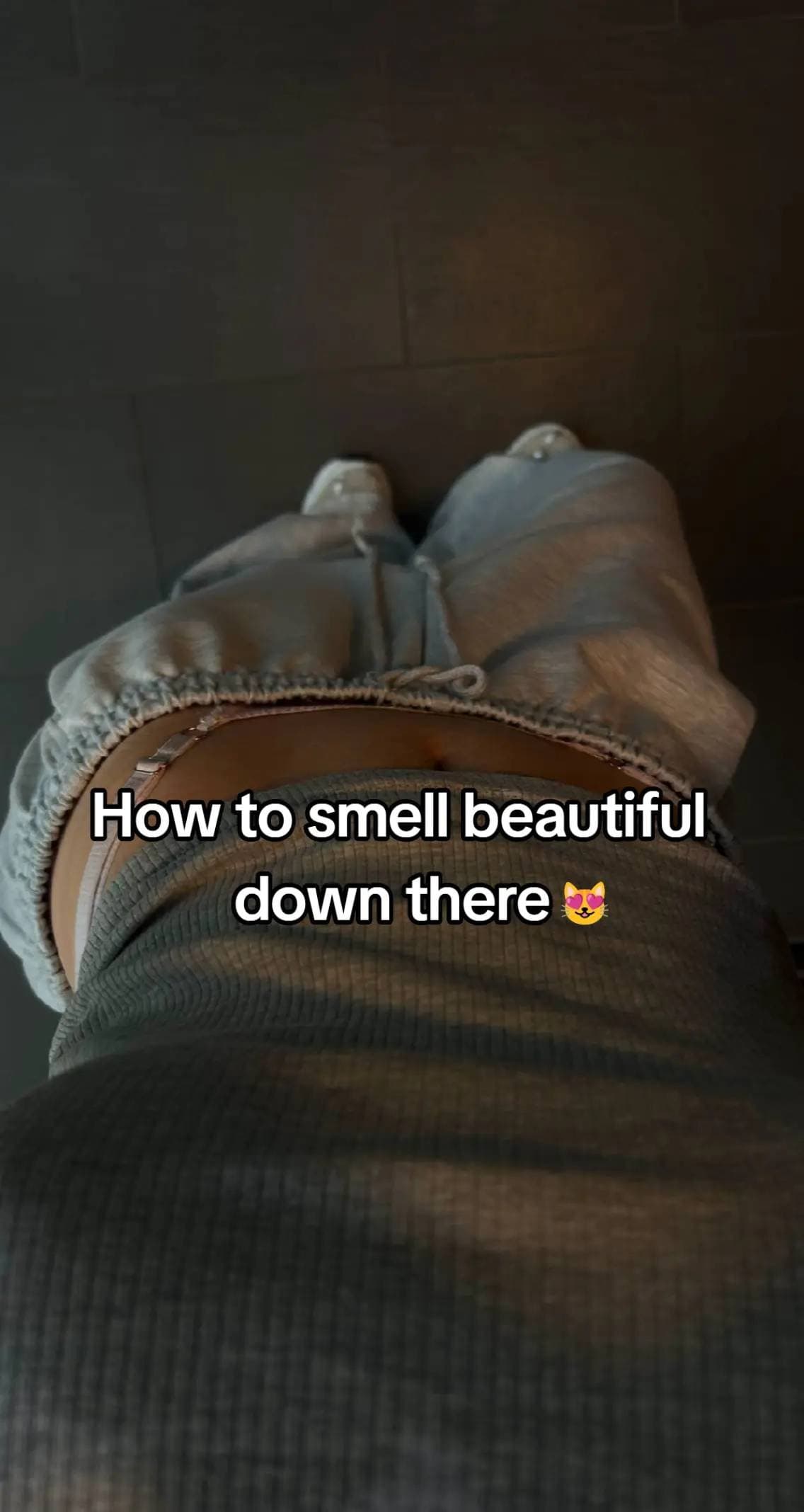 Slide 1: How to smell beautiful
down there 😻