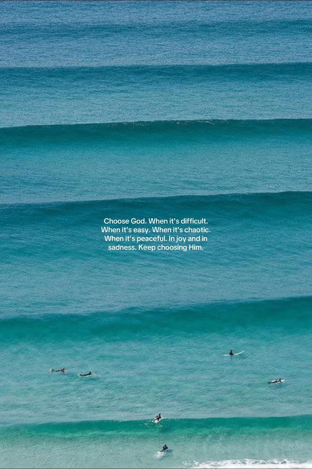 Slide 1: Choose God. When it's difficult.
When it's easy. When it's chaotic.
When it's peaceful. In joy and in
sadness. Keep choosing Him.