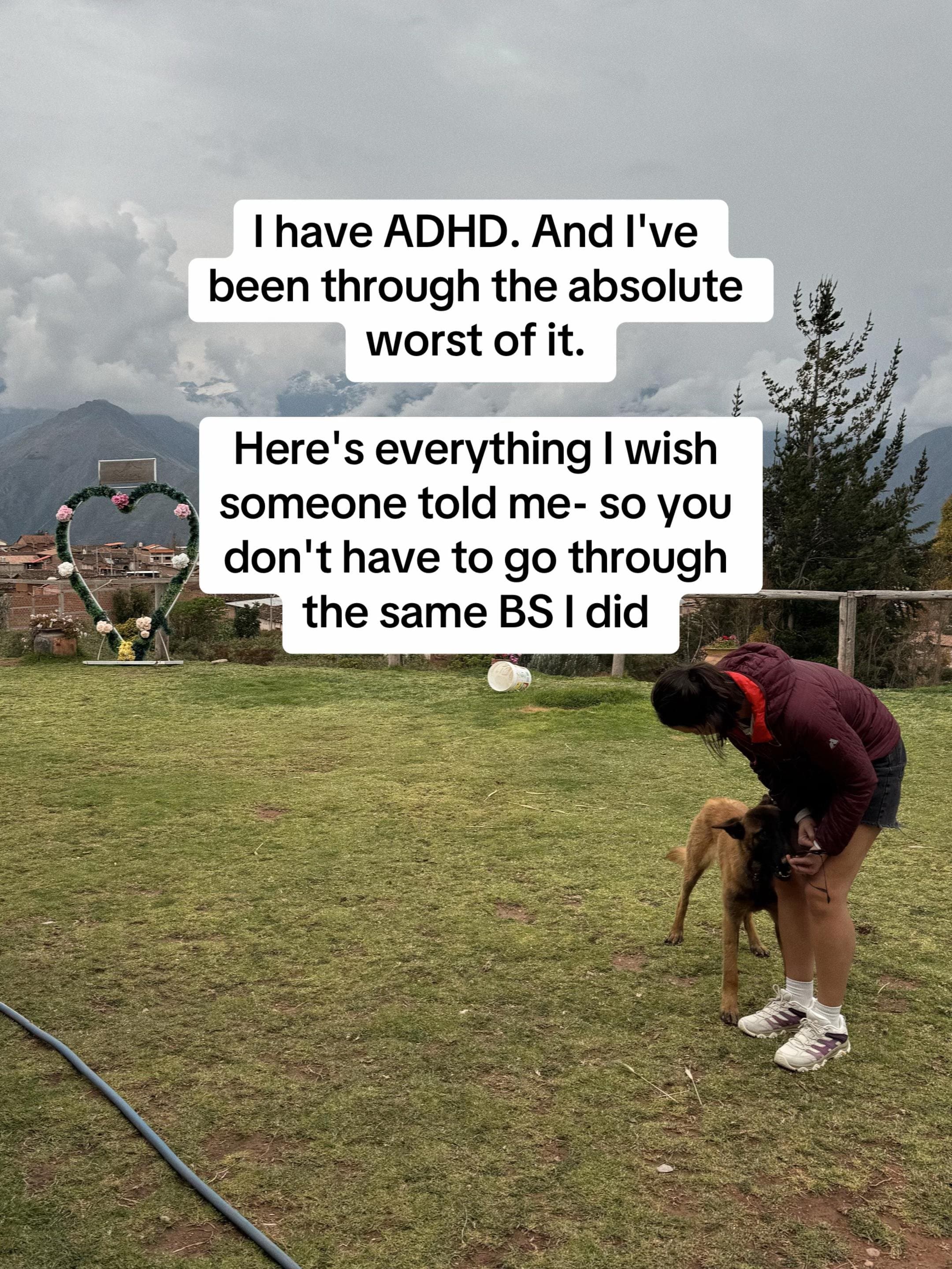 Slide 1: I have ADHD. And I've
been through the absolute
worst of it.

Here's everything I wish
someone told me- so you
don't have to go through
the same BS I did
