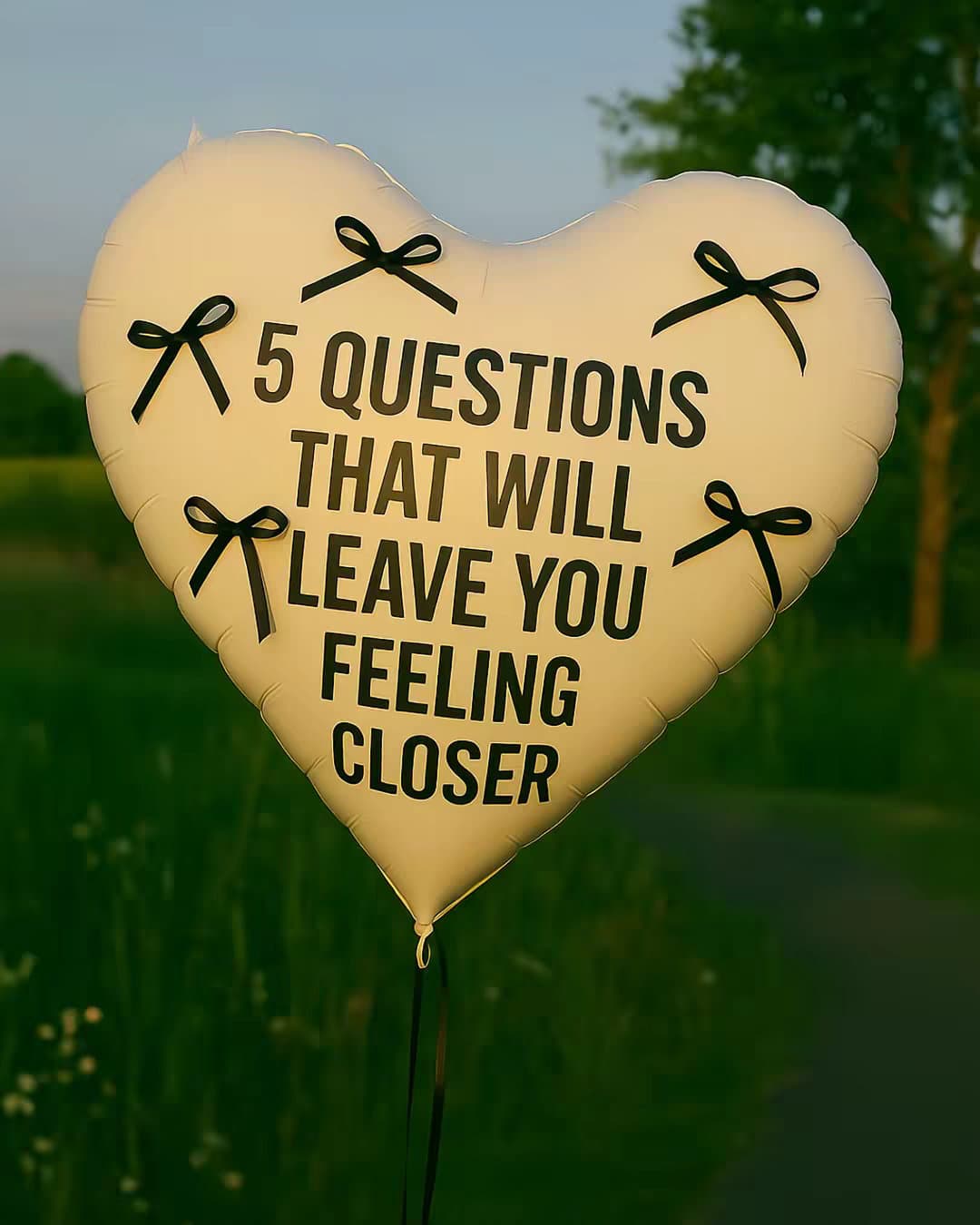 Slide 1: 5 QUESTIONS
THAT WILL
LEAVE YOU
FEELING
CLOSER