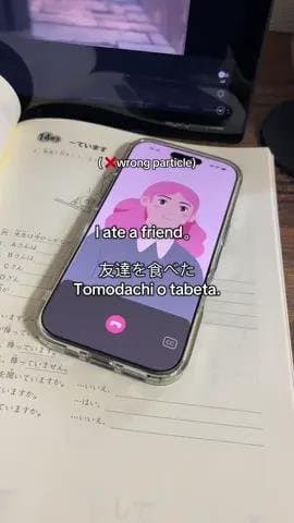 What did you eat?
何を食べましたか？
Nani o tabemashita ka?

I ate a friend.
友達を食べた
Tomod…