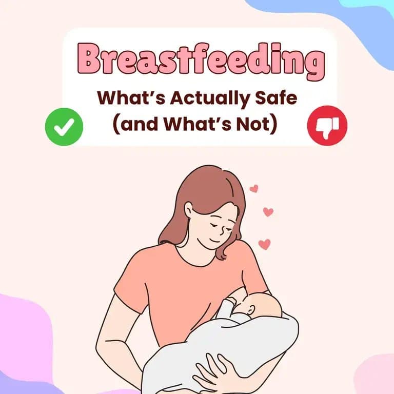 Slide 1: Breastfeeding
What’s Actually Safe
(and What’s Not)