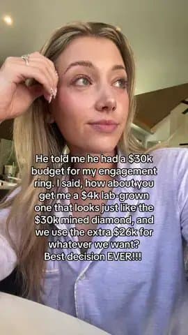 He told me he had a $30k
budget for my engagement
ring. I said, how about you
ge…