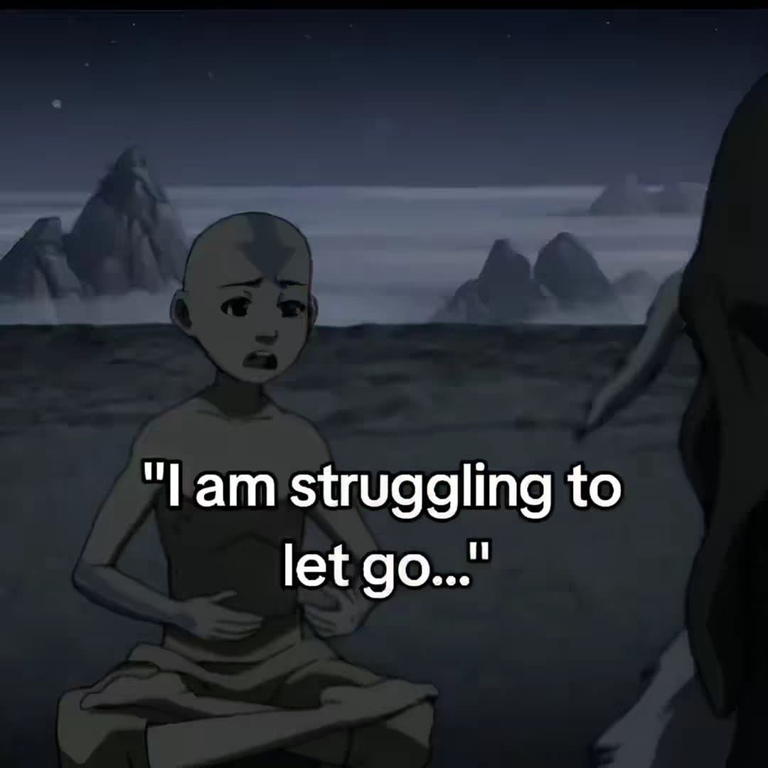 Slide 1: "I am struggling to
let go..."