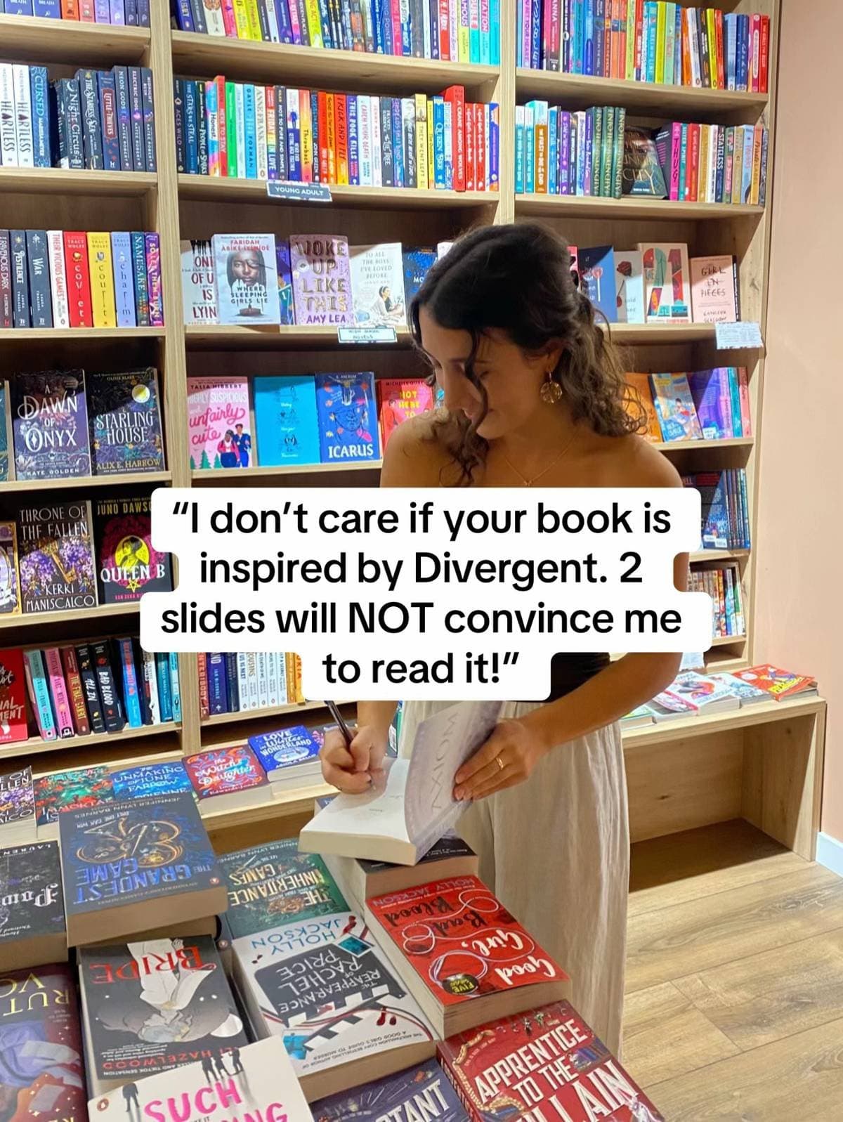 Slide 1: "I don't care if your book is
inspired by DIVERGENT. 2
slides will NOT convince me
to read it!"