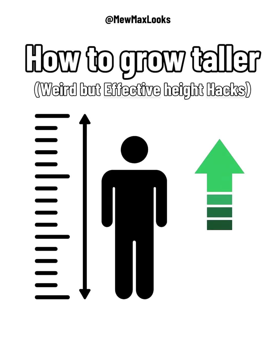 Slide 1: @MewMaxLooks 
How to grow taller (Weird but Effective height Hacks) 