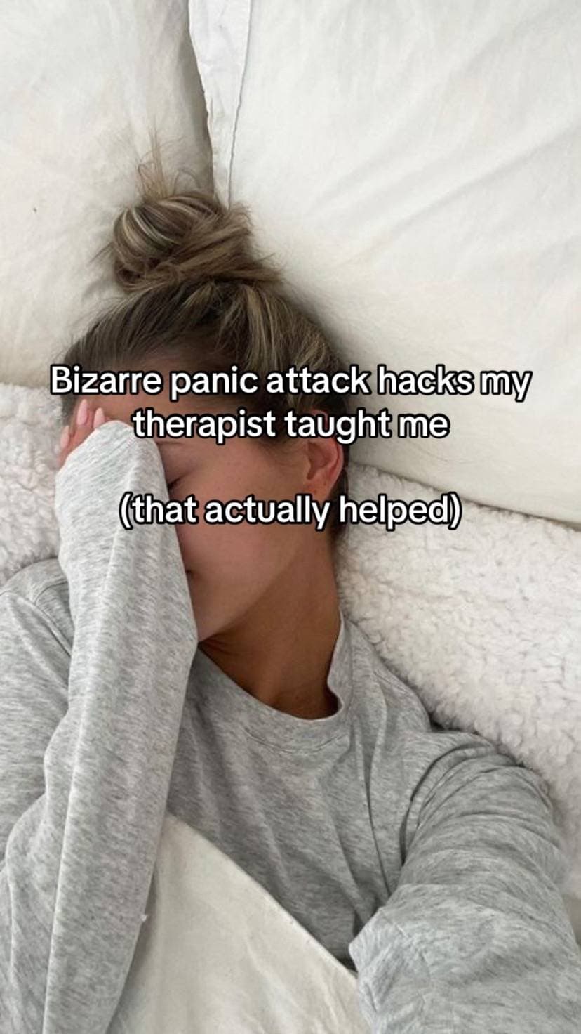 Slide 1: Bizarre panic attack hacks my
therapist taught me
(that actually helped)