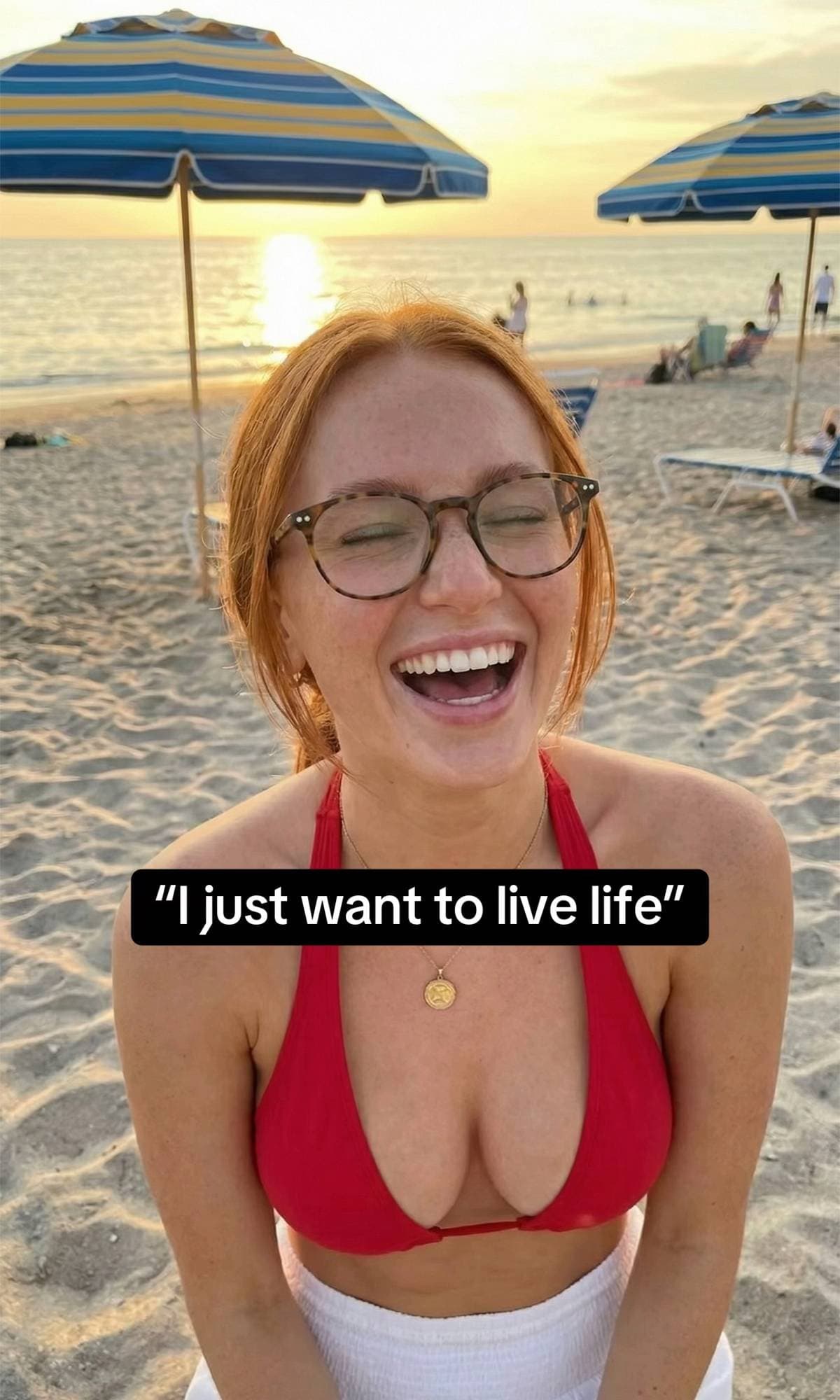 "I just want to live life"