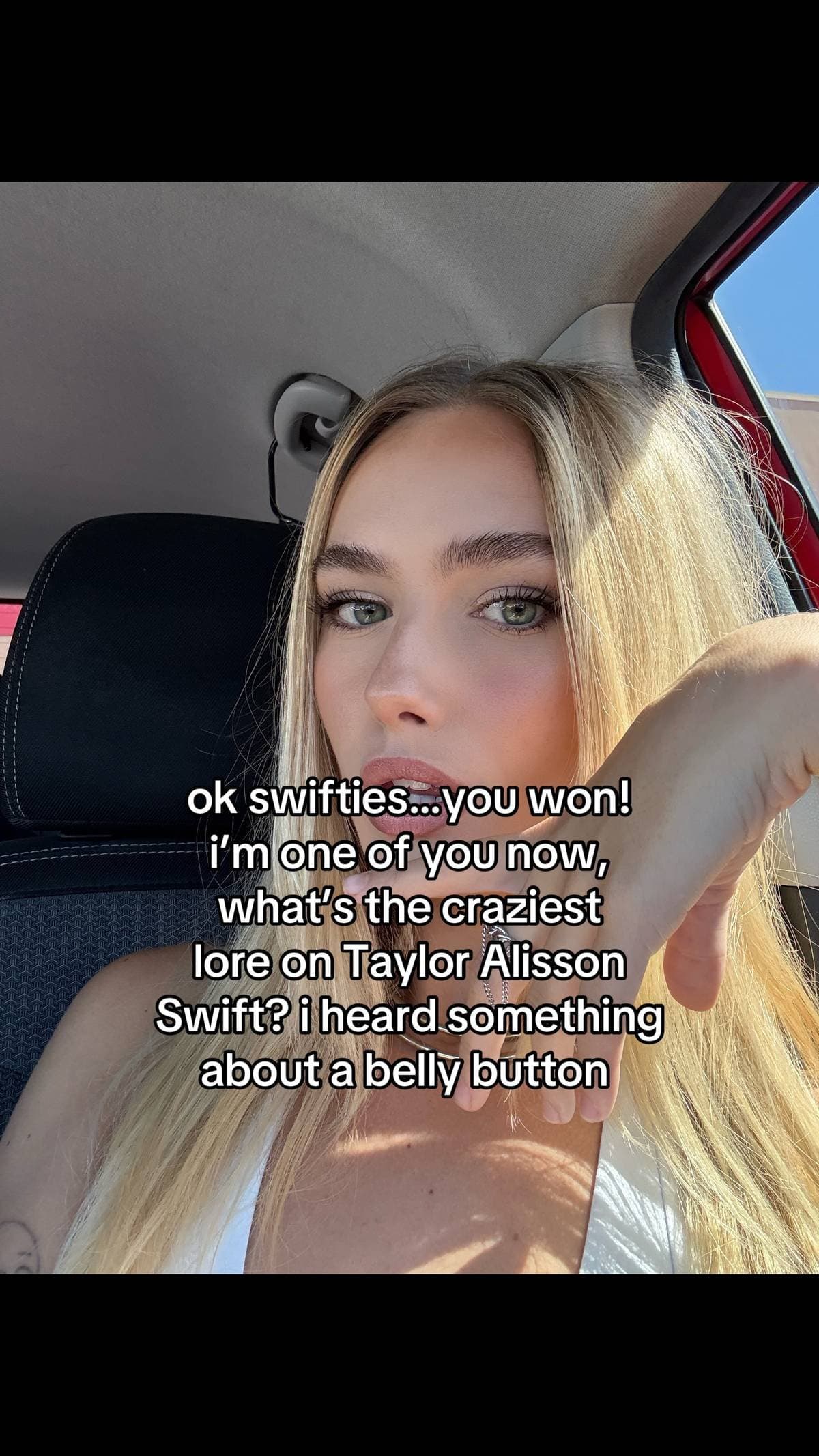 Slide 1: ok swifties...you won!
i'm one of you now,
what's the craziest
lore on Taylor Alisson
Swift? i heard something
about a belly button