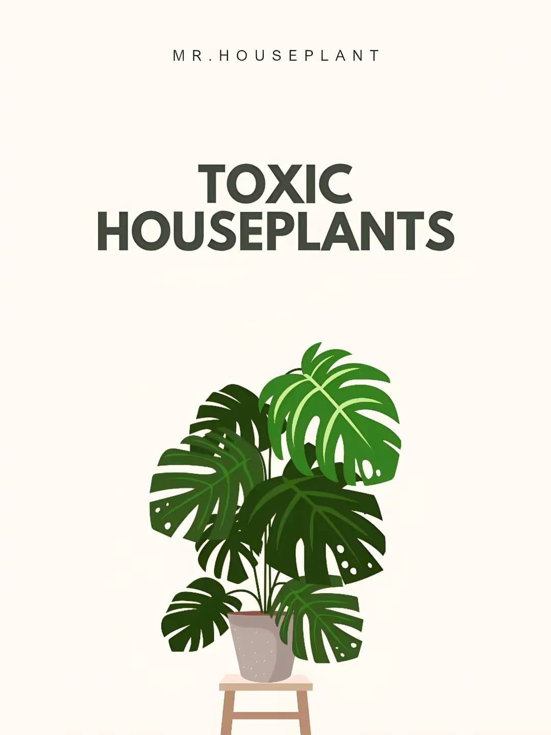 Slide 1: MR. HOUSEPLANT
TOXIC HOUSEPLANTS
