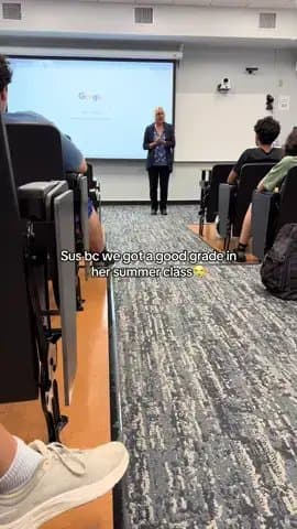 Sus bc we got a good grade in
her summer class😭