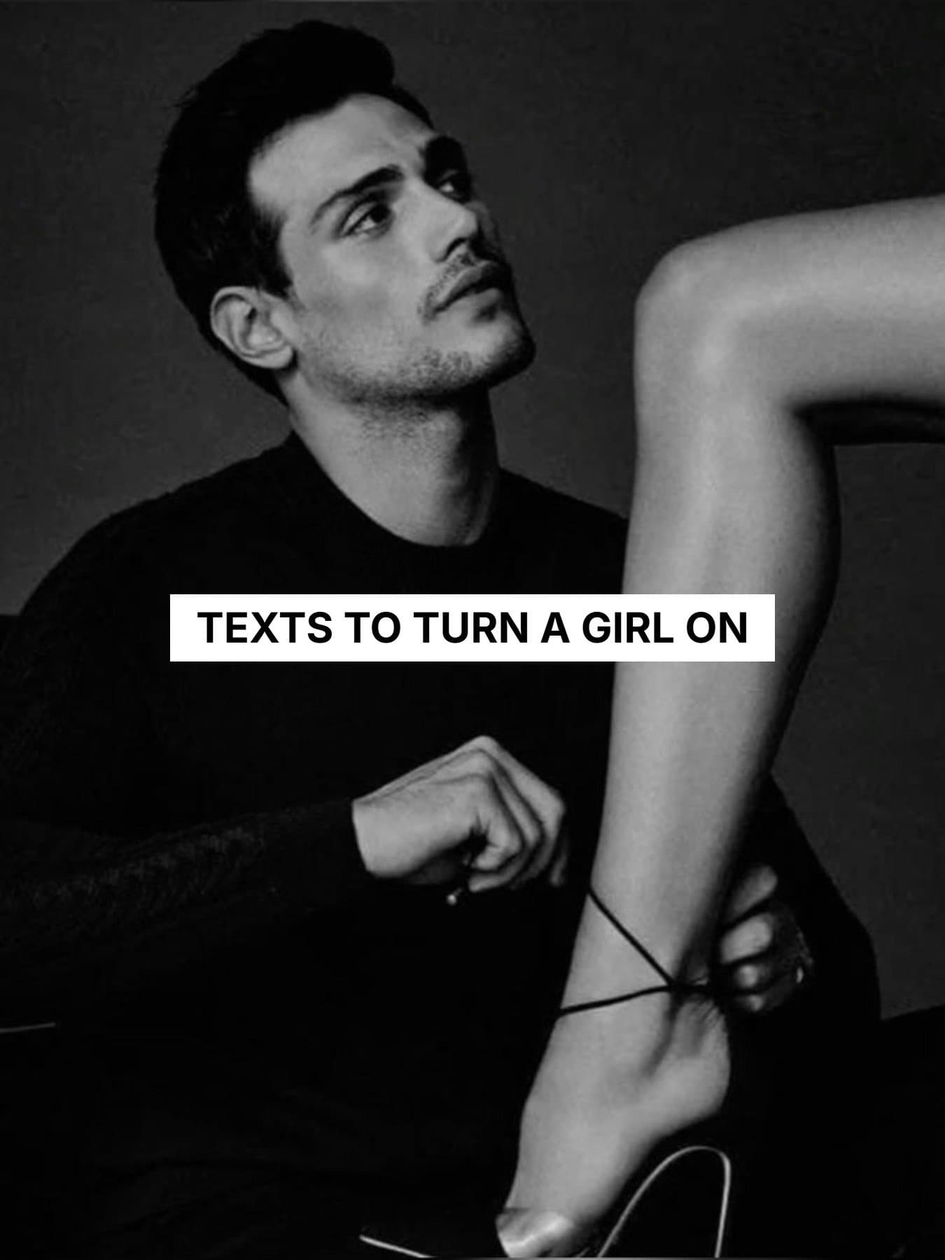 Slide 1: TEXTS TO TURN A GIRL ON