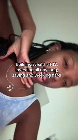 Building wealth at 19,
investing all day long,
saving and working hard

Never le…