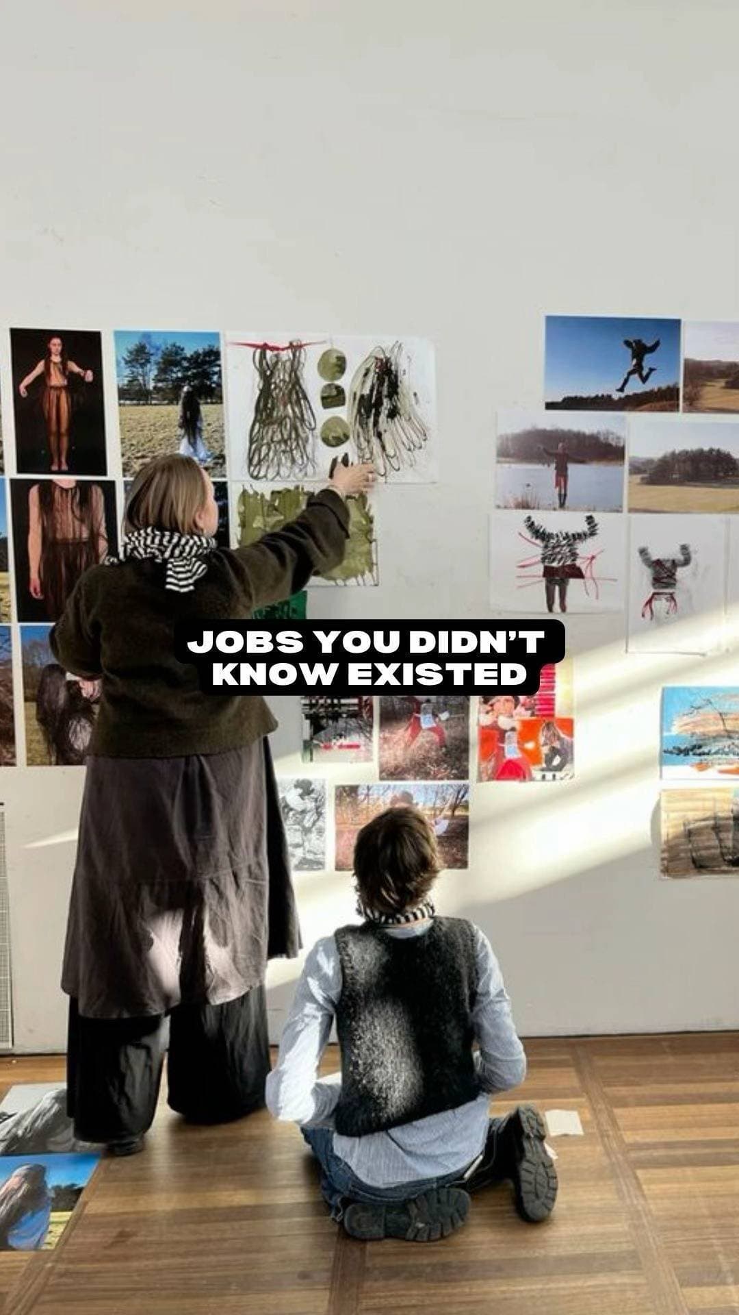 JOBS YOU DIDN’T
KNOW EXISTED
