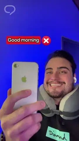 Good morning 

Don't say Good morning
Say Greetings at dawn

Greetings at Dawn 
…