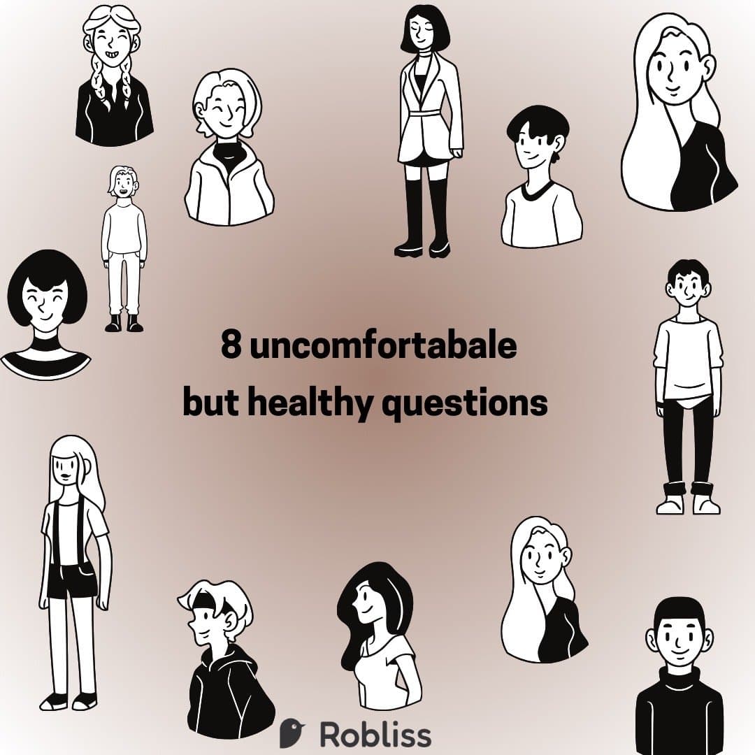 Slide 1: 8 uncomfortabale
but healthy questions