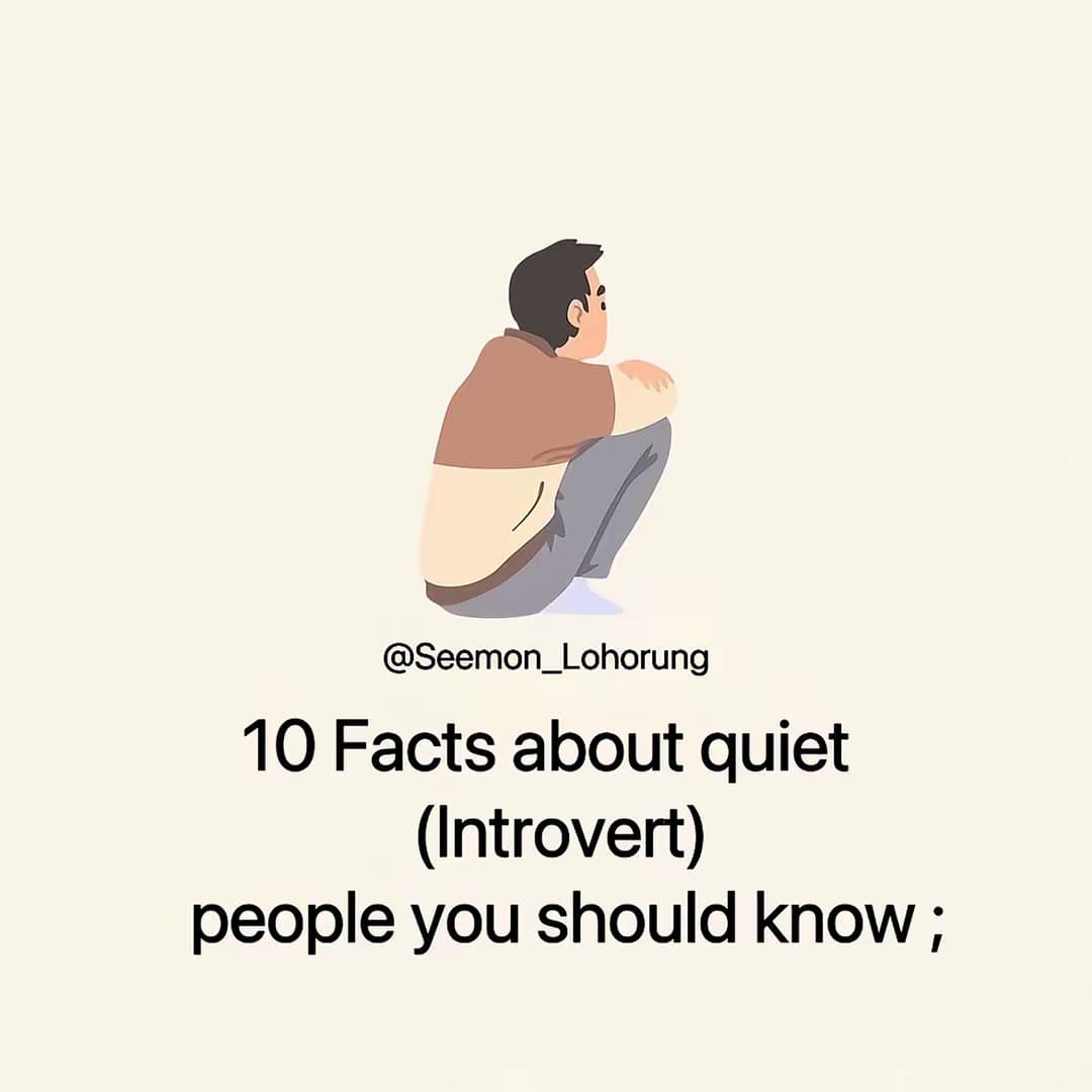 10 Facts about quiet (Introvert) people you should know