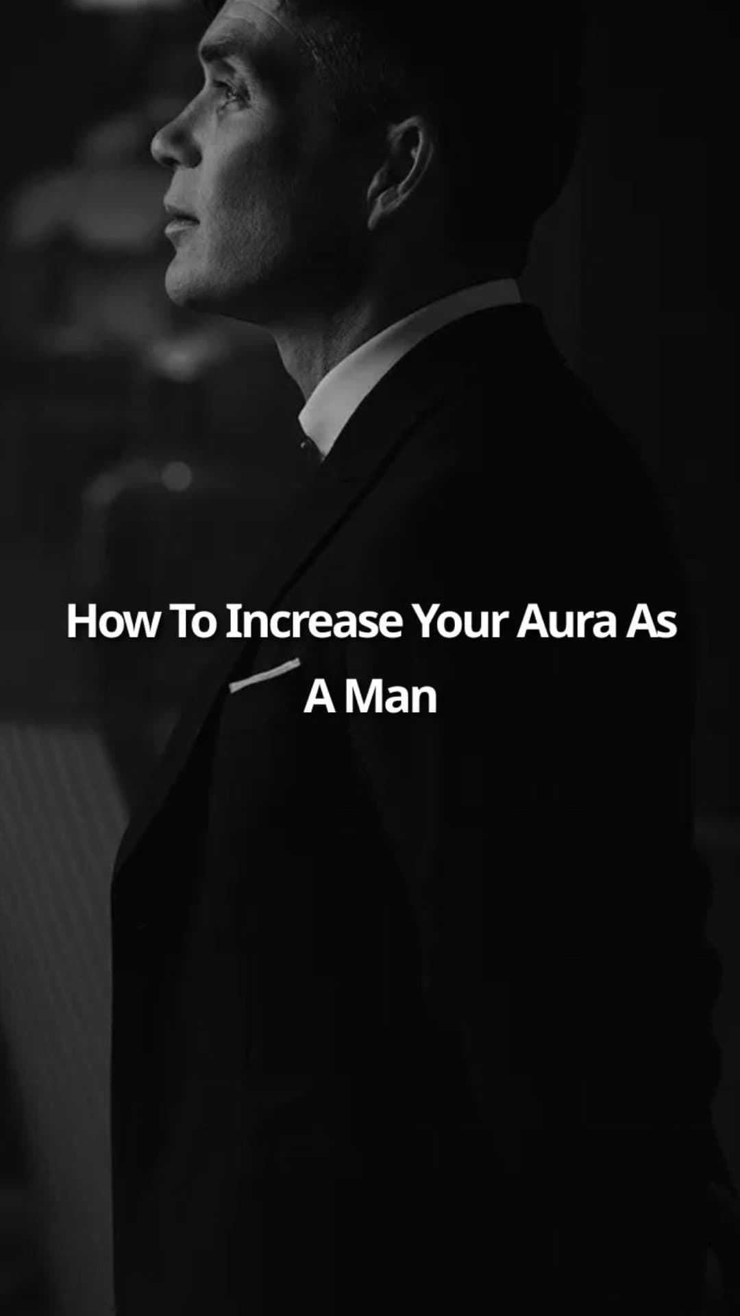 Slide 1: How To Increase Your Aura As A Man