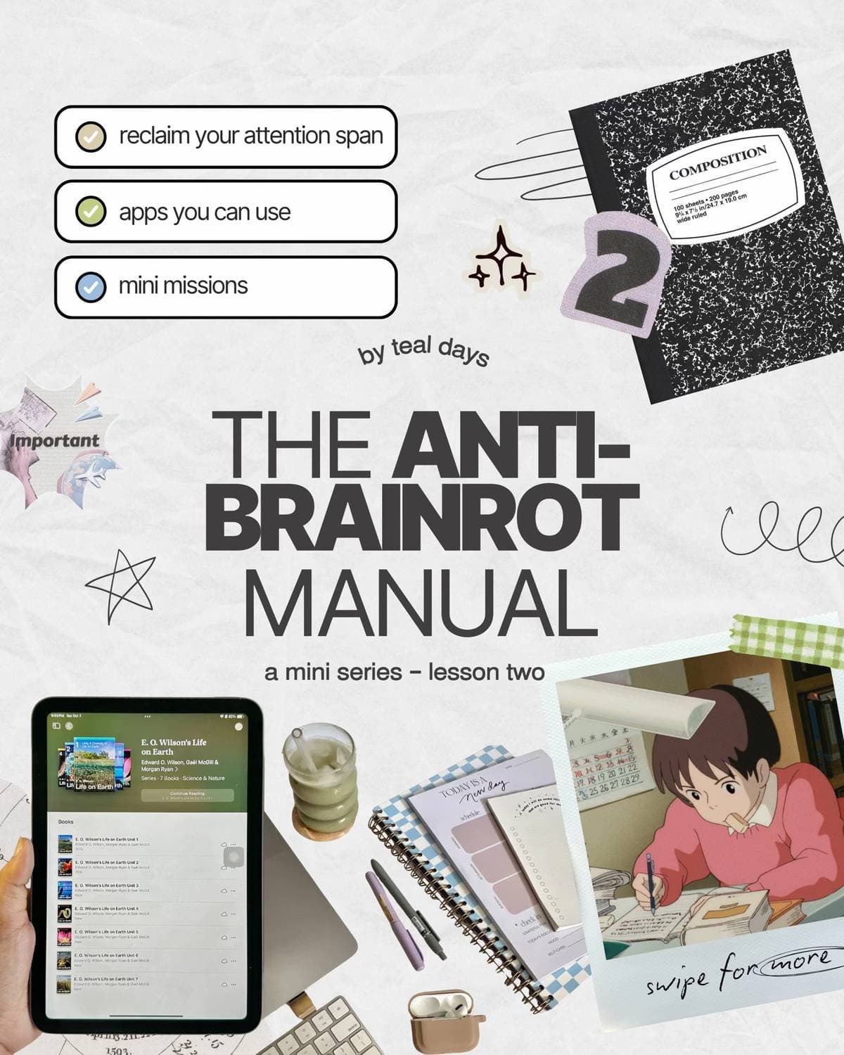 THE ANTI-
BRAINROT
MANUAL
a mini series - lesson two