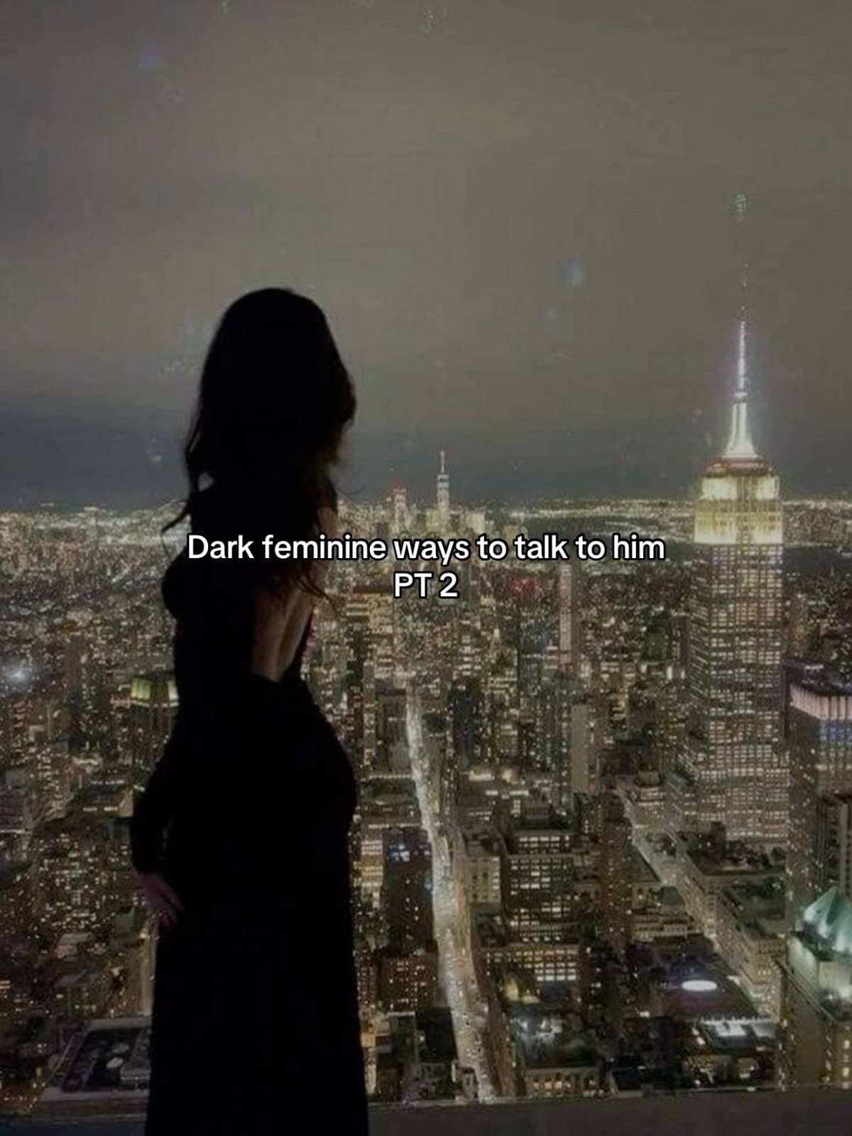 Slide 1: Dark feminine ways to talk to him
PT 2