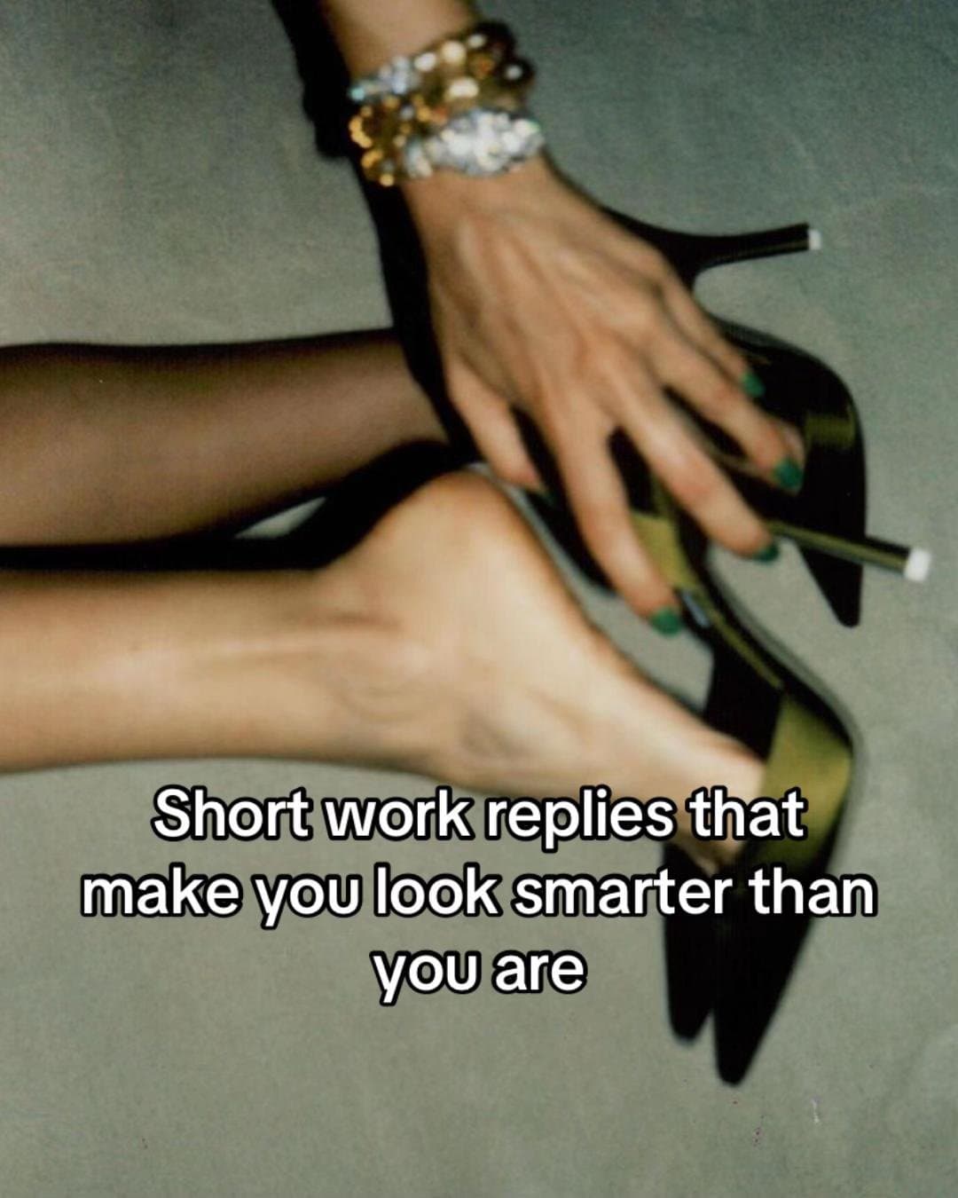 Slide 1: Short work replies that make you look smarter than you are