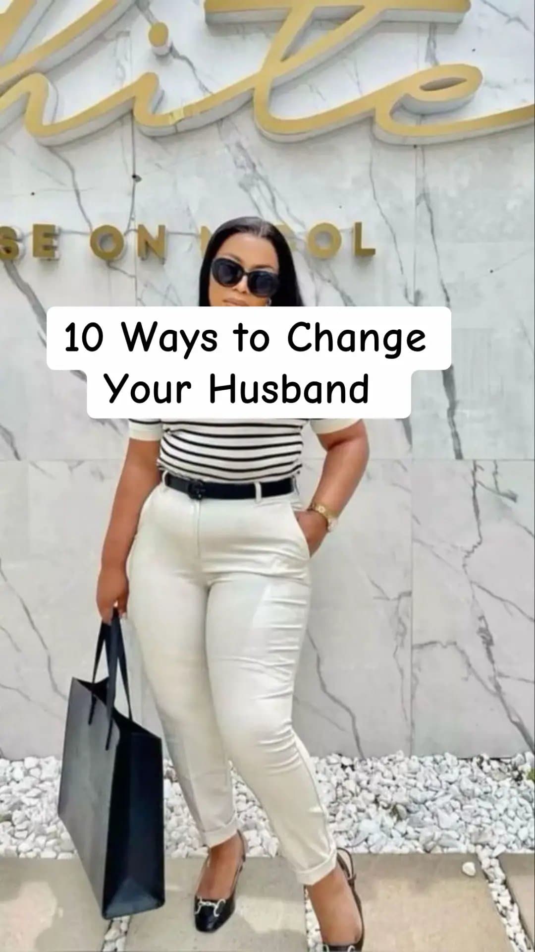 10 Ways to Change
Your Husband