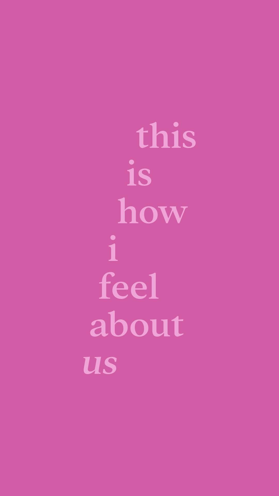 Slide 1: this
     is
    how
   i
  feel
 about
us