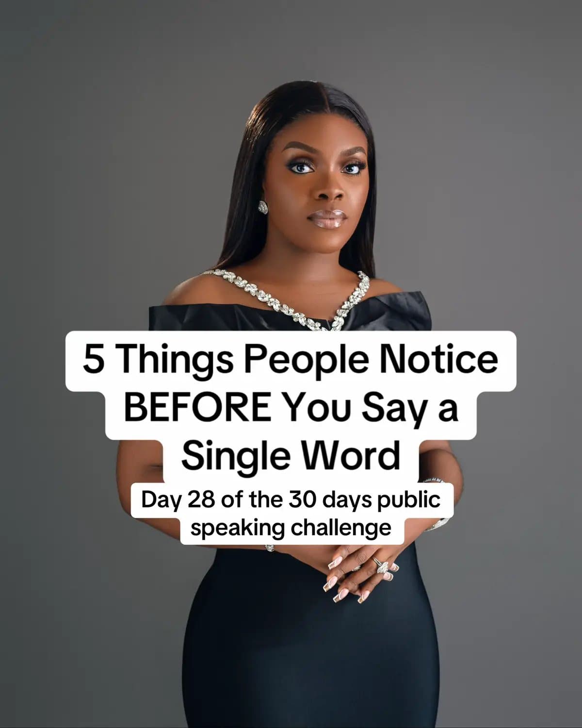 5 Things People Notice
BEFORE You Say a
Single Word
Day 28 of the 30 days public…