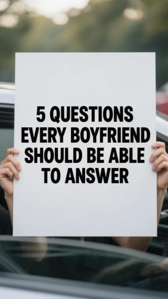 Slide 1: 5 QUESTIONS
EVERY BOYFRIEND
SHOULD BE ABLE
TO ANSWER