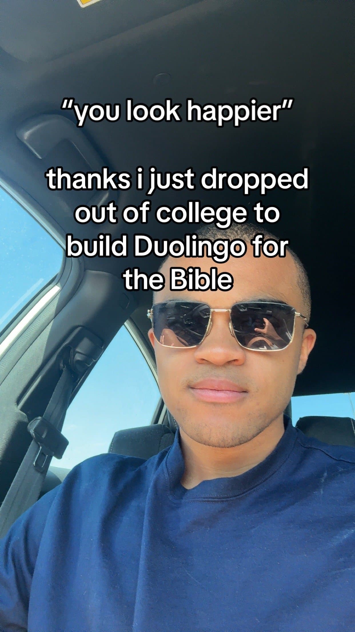 "you look happier"
thanks i just dropped
out of college to
build Duolingo for
tβ¦